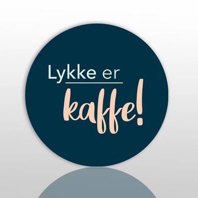 Glassunderlag  kaffe, lykke er